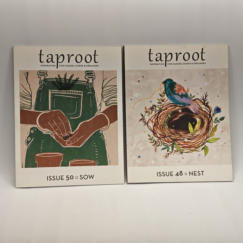 Taproot Magazine Issue 48 Nest Issue 50 Sow Lot 2 Food Farm Family Craft 2021-22